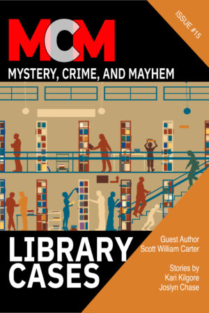 Current issue of Mystery, Crime, and Mayhem quarterly magazine