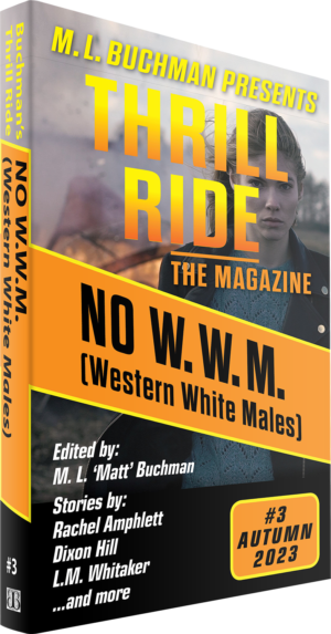 THRILL RIDE - THE MAGAZINE "NO W.W.M. (Western White Males)"